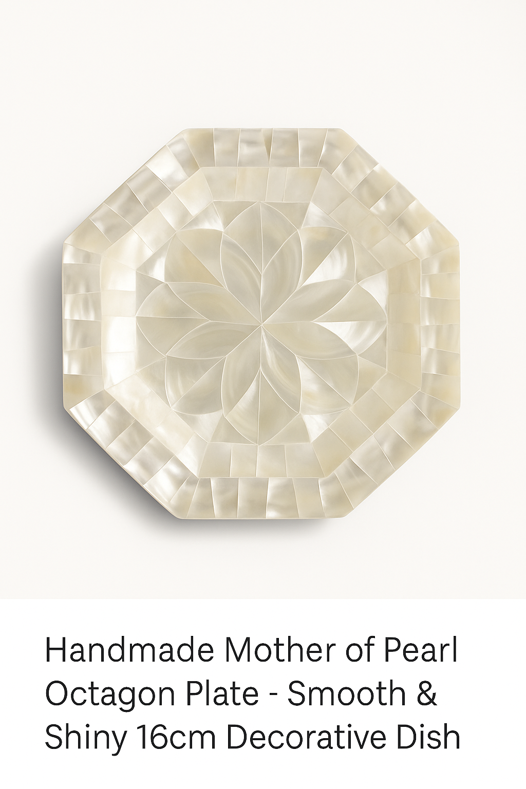 Handmade Mother of Pearl Octagon Plate - Smooth & Shiny 16cm Decorative Dish
